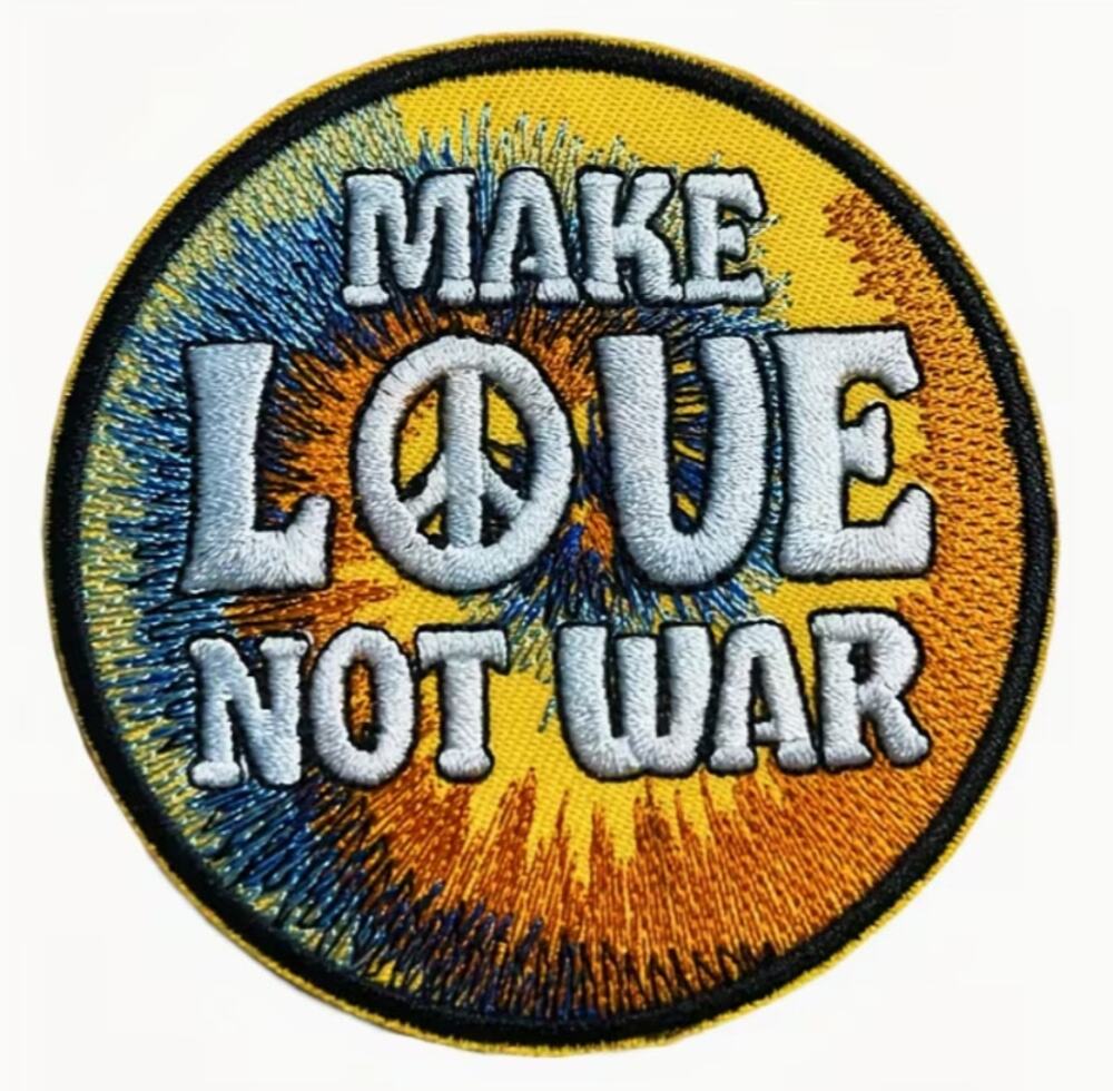Make Love Not War Embroidered Patch Iron or Sew on Peace Sign Tie Dye 3.15"